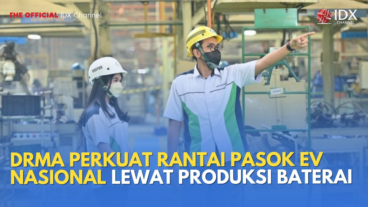 DRMA Perkuat Rantai Pasok EV Nasional Lewat Produksi Baterai | MILENOMICS