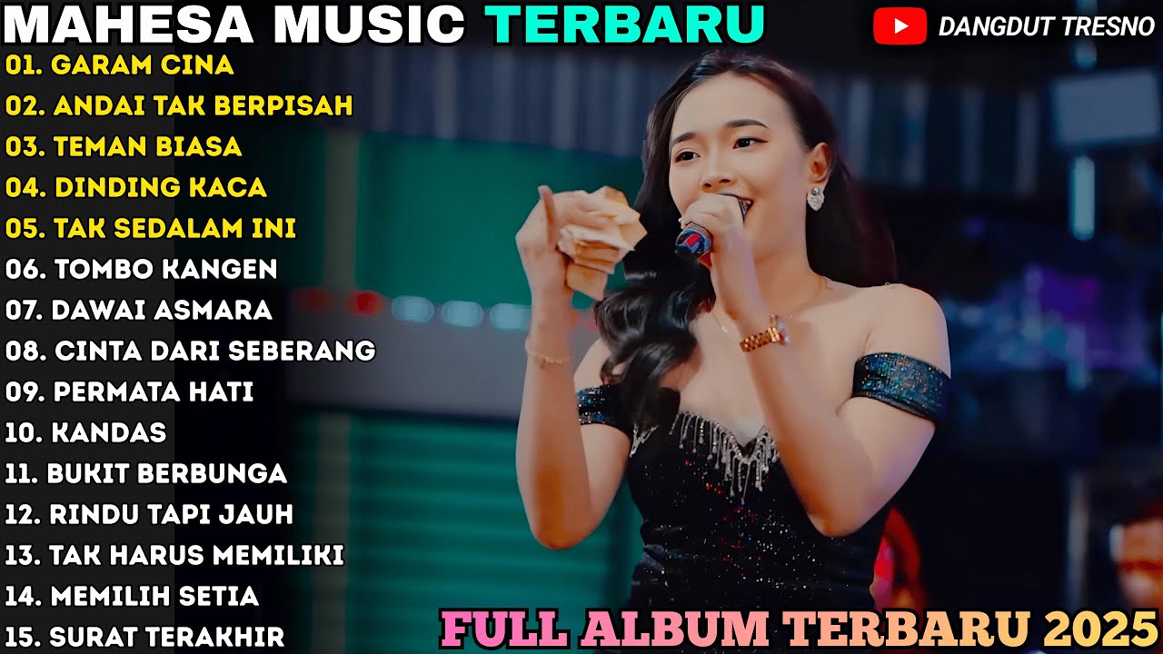 GARAM CINA - ANDAI TAK BERPISAH - TEMAN BIASA | MAHESA MUSIC FULL ALBUM TERBARU 2025