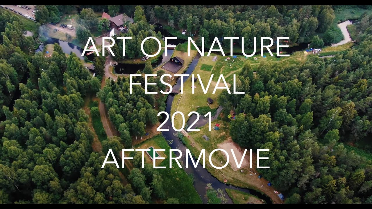 Art of Nature Festival 2021 Official Aftermovie (Full Version)