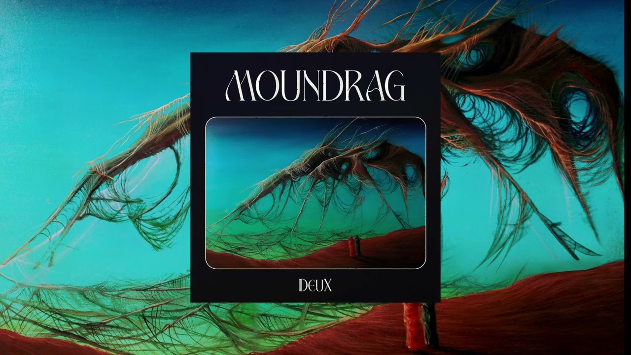 Moundrag - Deux (Full Album)
