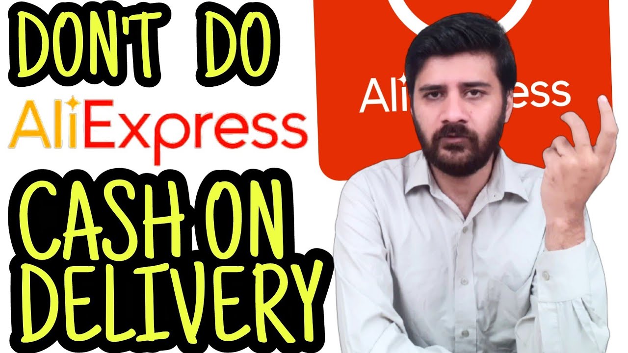 Watch Before Doing Aliexpress Pakistan Cash On Delivery
