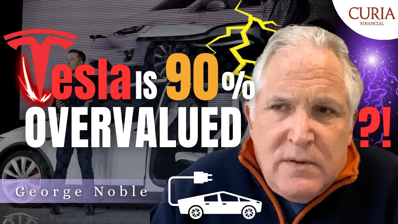 The Most Overvalued Stock in History?! George Noble on Tesla