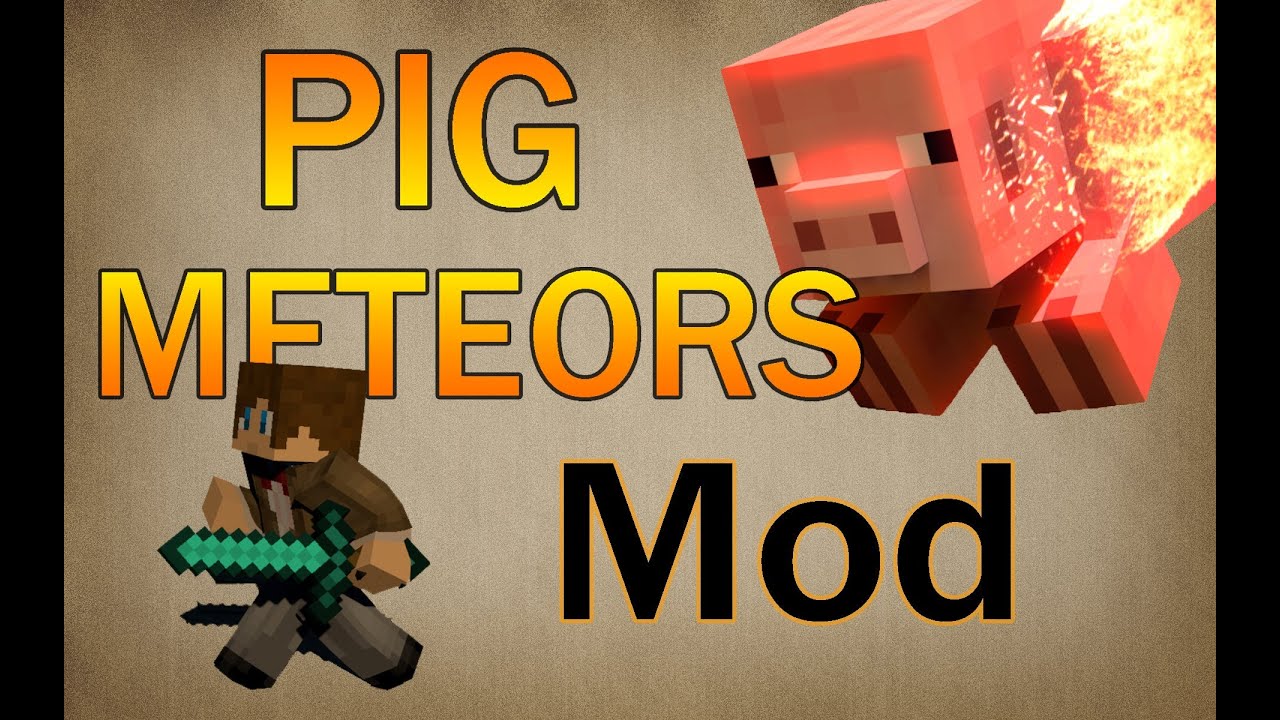 ►Predstavenie M&oacute;dov◄ Pig Meteors Mod / Pigzilla ● by Expl0ited [SK HD]