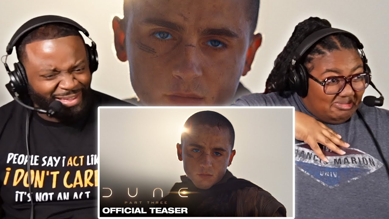 Дюна: Часть третья | Реакция на официальный тизер-трейлер 🧑🏾&zwj;💻‼️