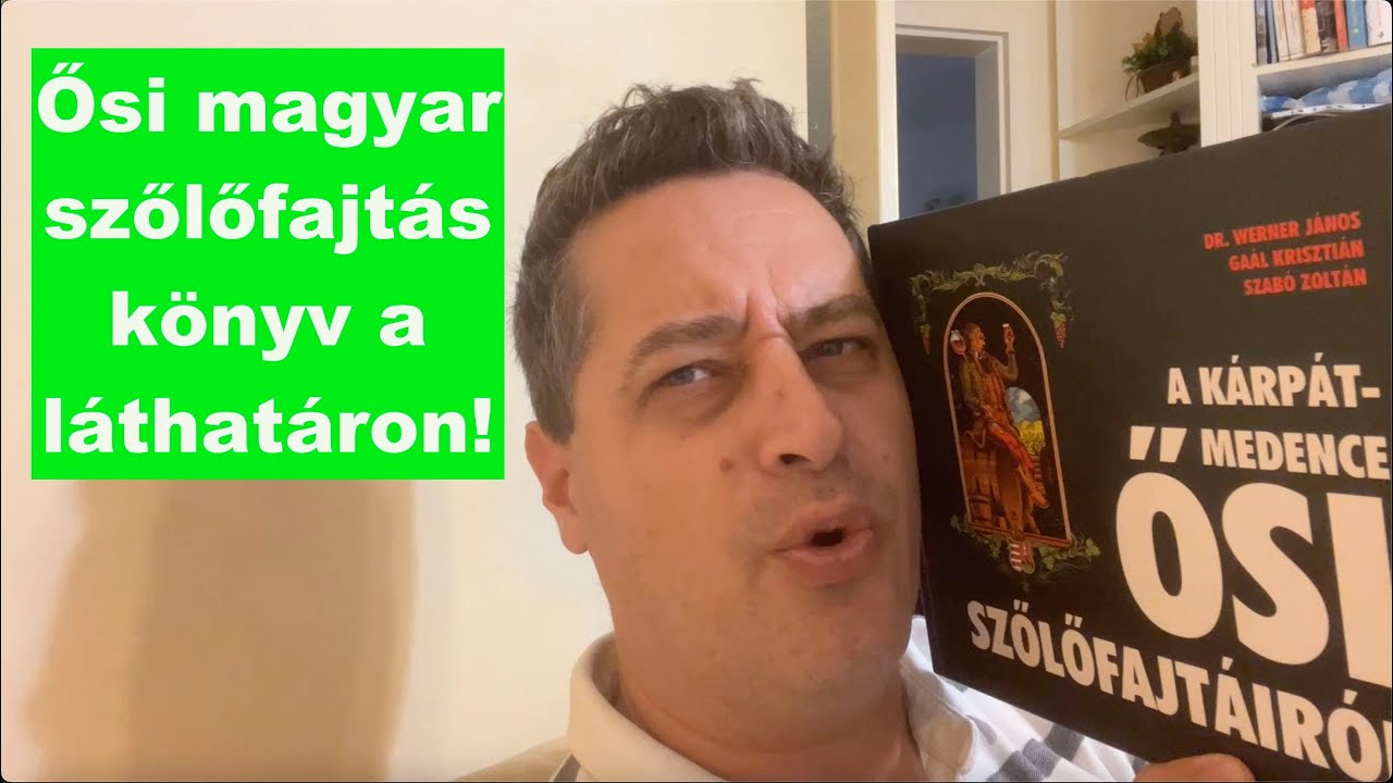 Könyv az ősi magyar szőlőfajtákról