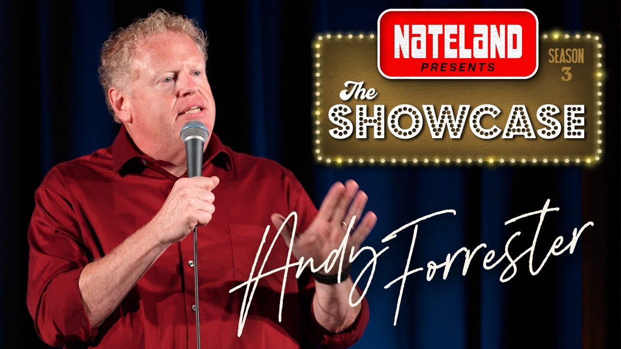 Andy Forrester | Nateland Presents: The Showcase