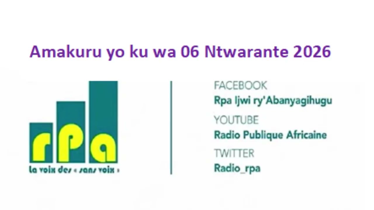 Amakuru yo ku wa 06 Ntwarante 2026