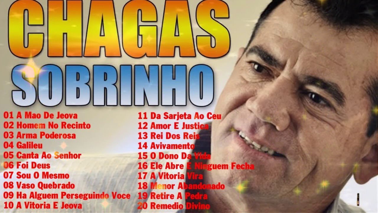 Chagas Sobrinho As Melhores M&uacute;sicas De Hinos Completos