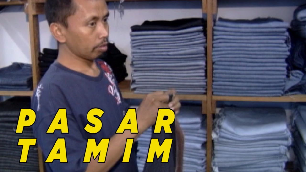 Pasar tamim pusat celana jeans dengan model yang tidak ketinggalan zaman | JELANG SIANG