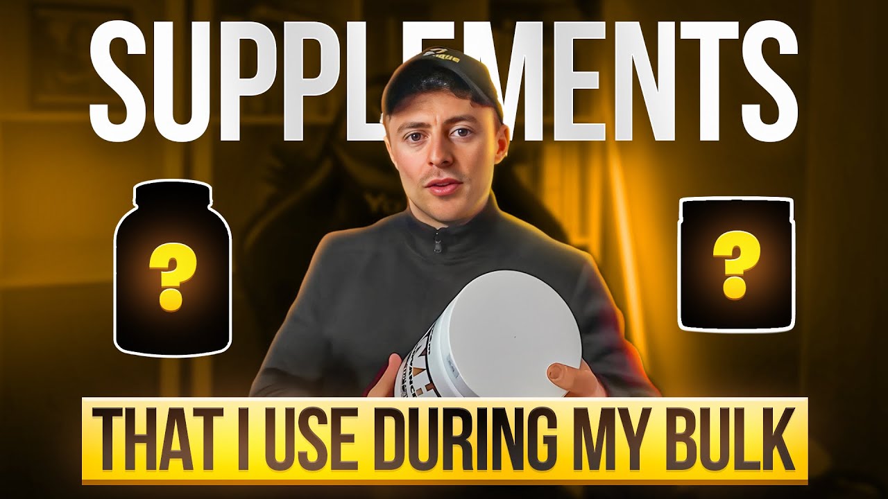 The Supplements that I Use During a Bulk