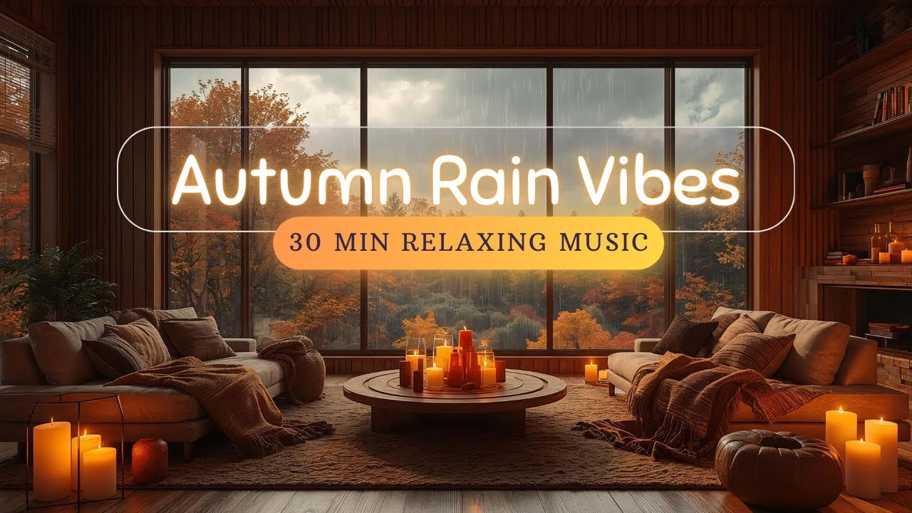 Cozy Autumn Rainy Window &ndash; 30 Min Cinematic Ambient Music