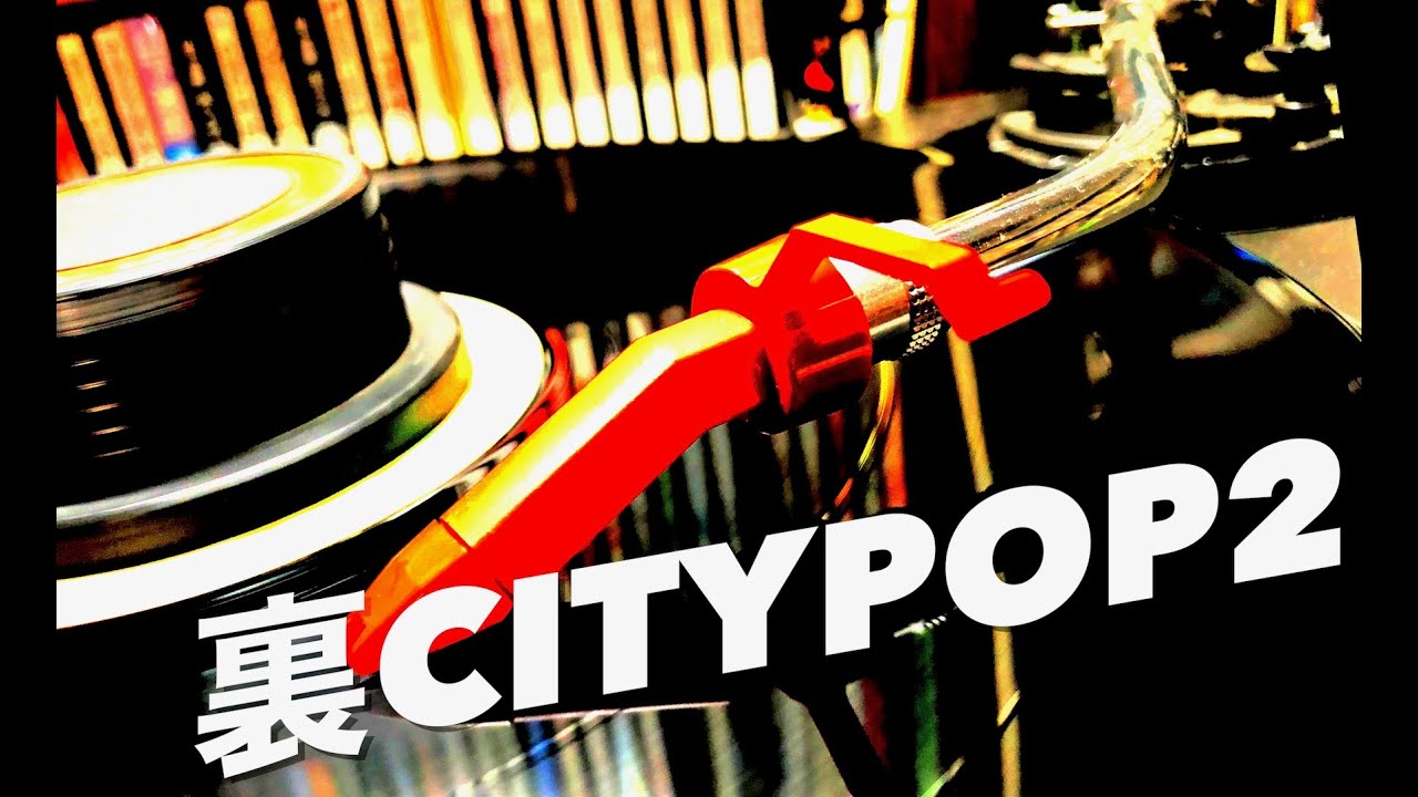 【4K】CITYPOP2