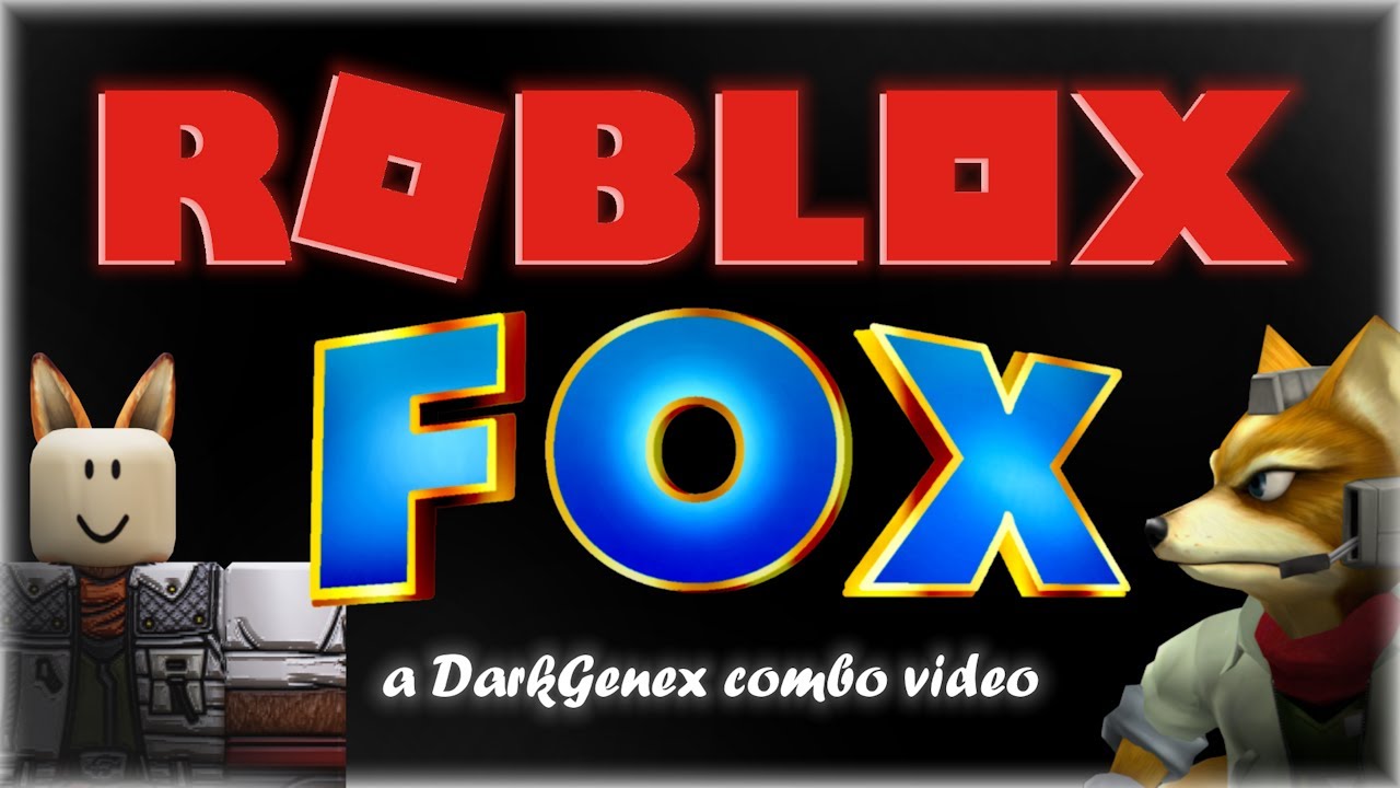 ROBLOX FOX - A DarkGenex Combo Video