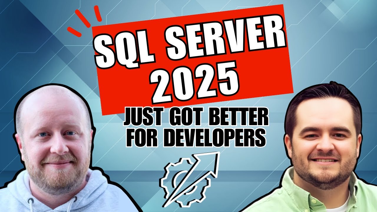 SQL Server 2025 Developer Experience | TSQL, функциональность JSON и стандартная версия для разра...