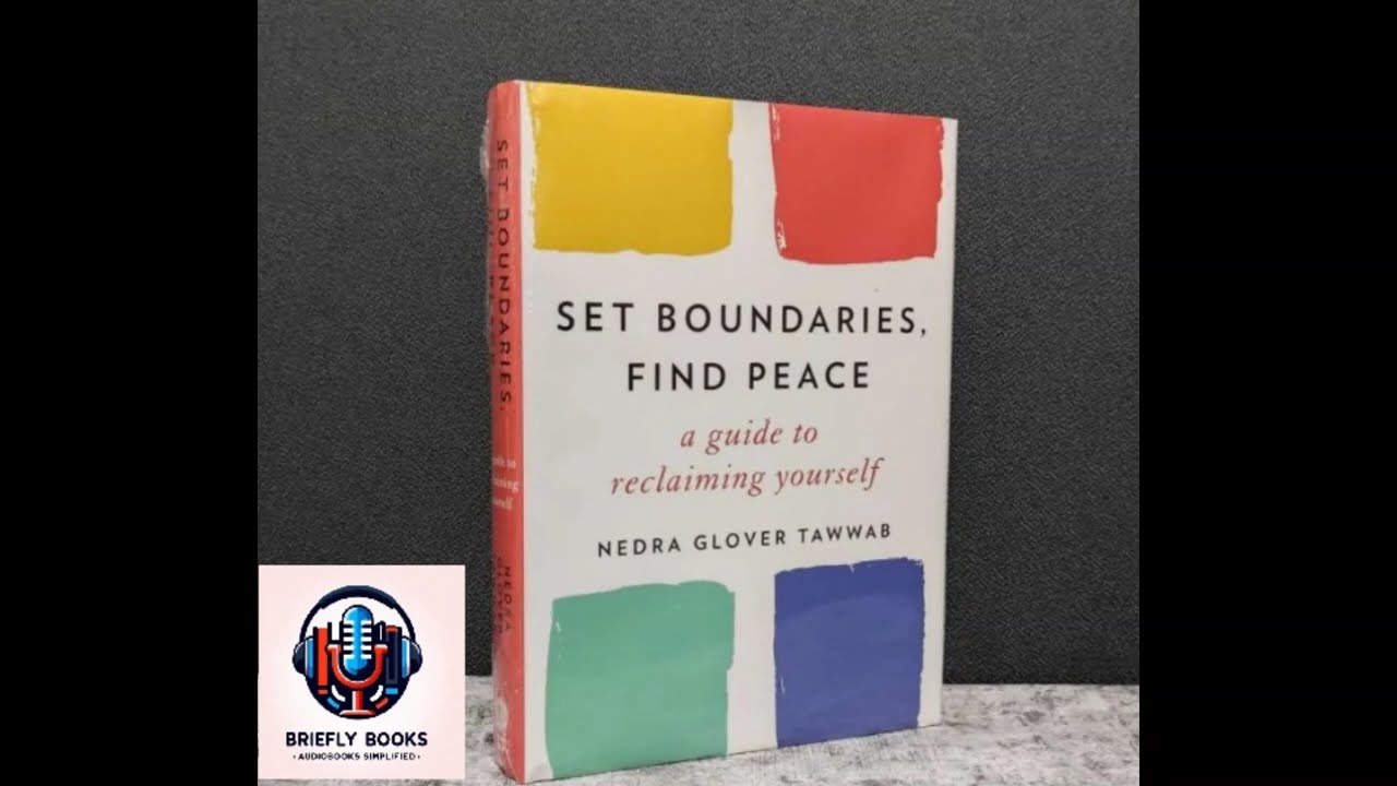 "Set Boundaries, Find Peace" by Nedra Glover Tawwab in 30 minutes.
