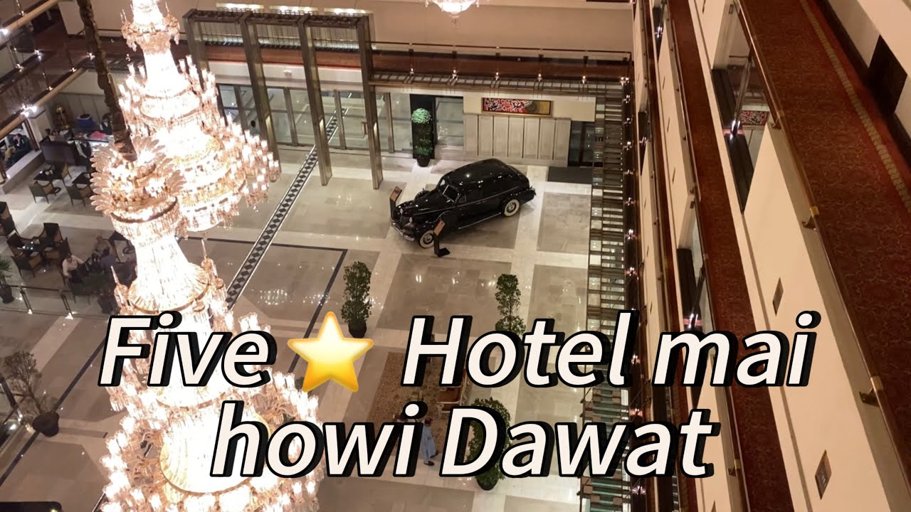 Five ⭐ Star Hotel mai mili dawat or sath mai ki mastia 