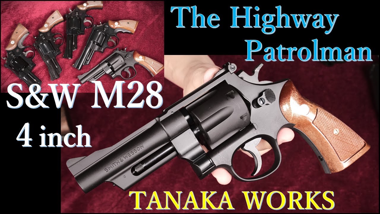 S&W M28 “The Highway Patrolman” 4inch HW モデルガン / タナカ：コクサイM28,MGC各世代と比較 / 空撃ち＆ダミーカート装填など