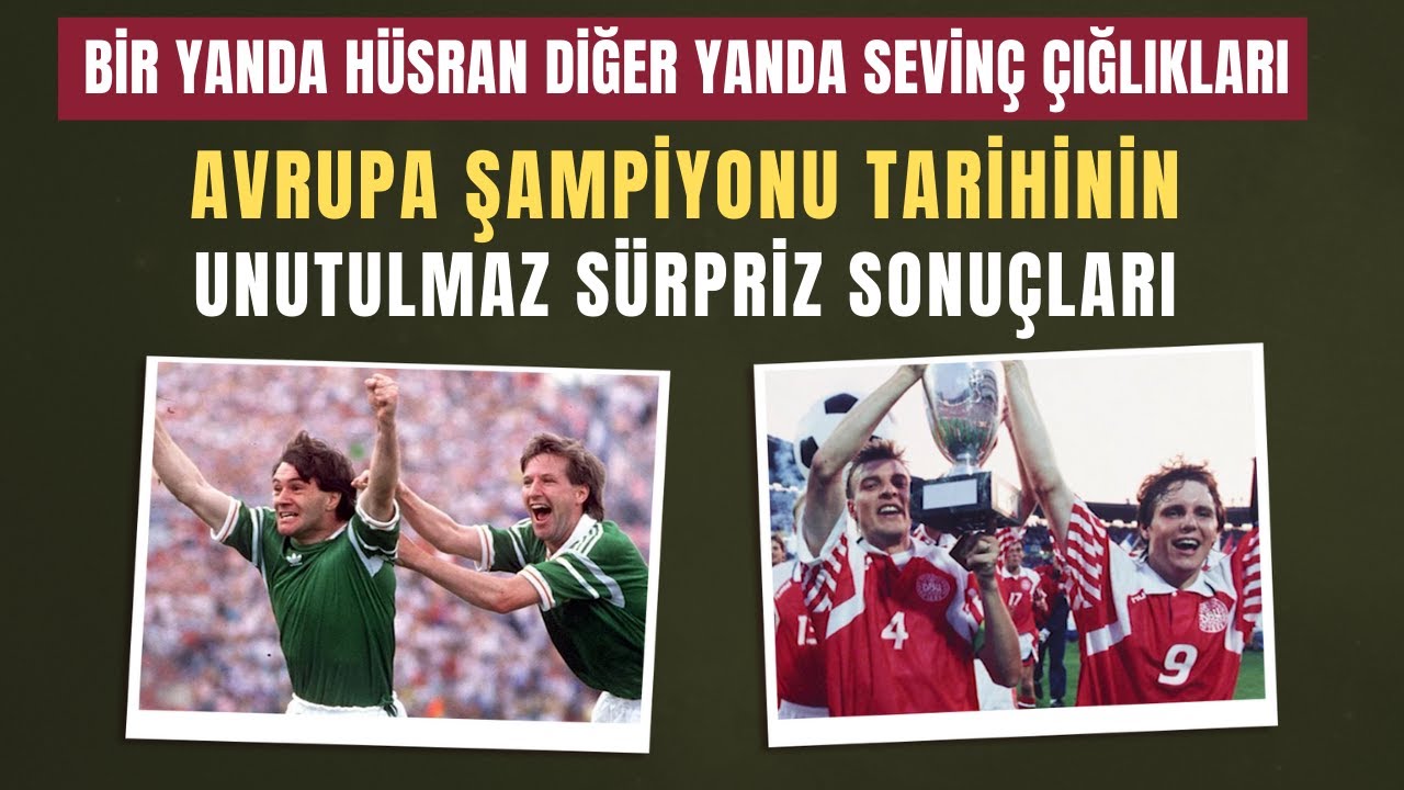 Plajdan gelip şampiyon oldular: Avrupa Şampiyonası tarihinin unutulmaz s&uuml;rpriz sonu&ccedil;ları