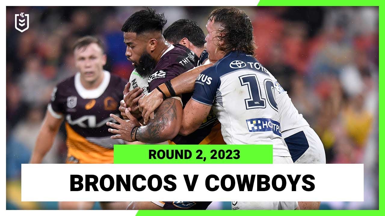 NRL Highlights | Brisbane Broncos v North Queensland Cowboys | NRL Round 2 | Full Match Replay