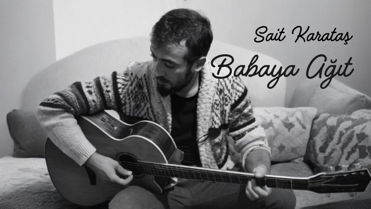 Babaya Ağıt - Sait Karataş