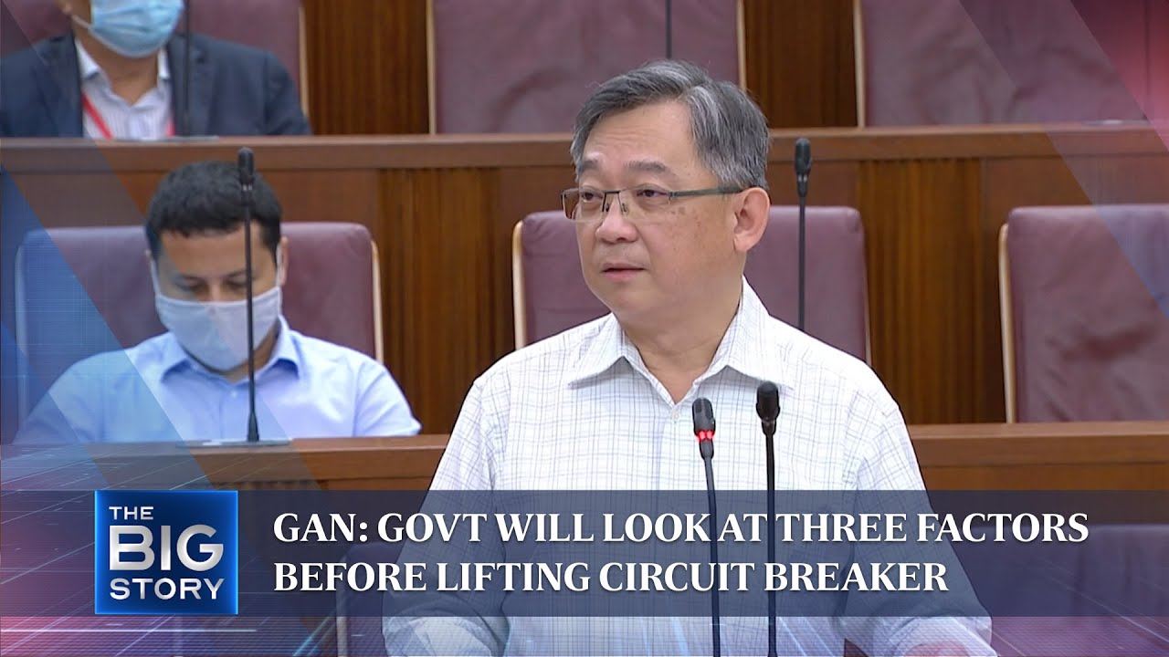 Gan: Govt will look at three factors before lifting circuit breaker | THE BIG STORY