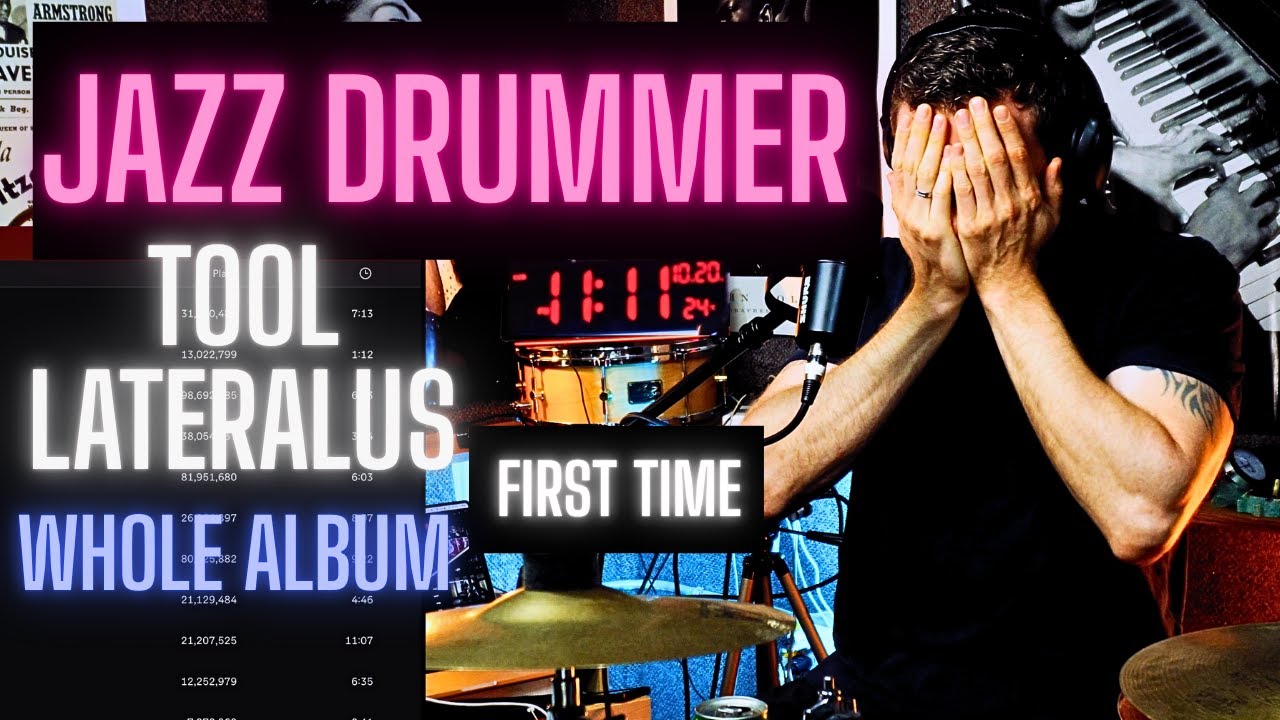 - JAZZ DRUMMER REACTS - - TOOL LATERALUS - - FULL ALBUM - - 1ST TIME LISTEN - MY MIND IS BLOWN!!!