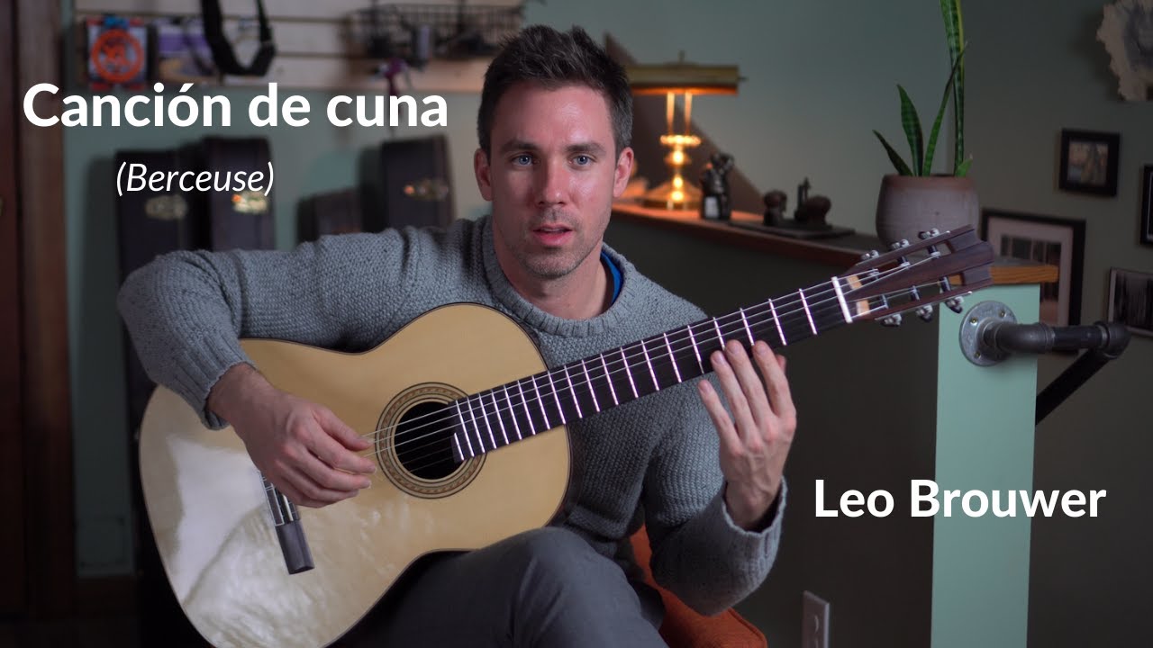 Cancion de cuna (Berceuse) | Leo Brouwer | Classical Guitar