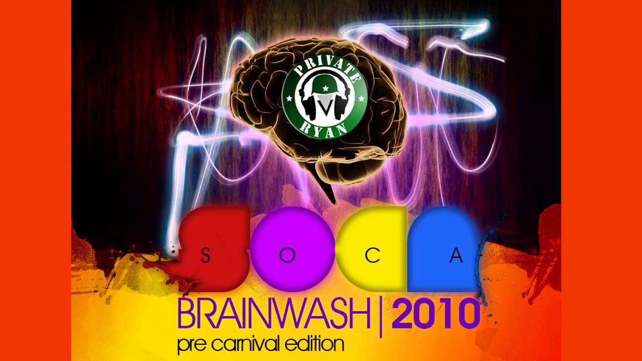 DJ Private Ryan - Soca Brainwash 2010 Pre Carnival Edition [TRINIDAD CARNIVAL SOCA MIX DOWNLOAD]