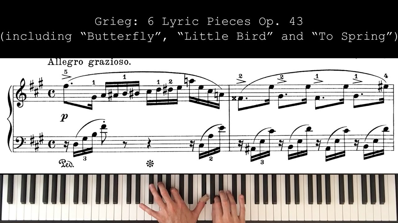 Grieg: 6 Lyric Pieces Op. 43 (complete), including 