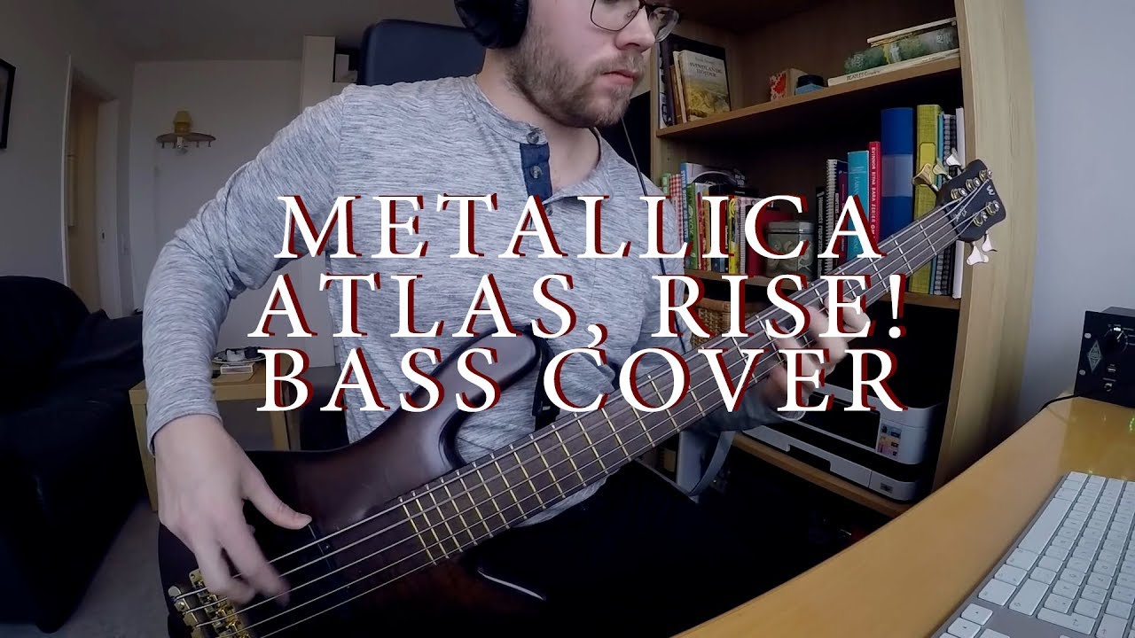 Metallica - Atlas, Rise! bass cover