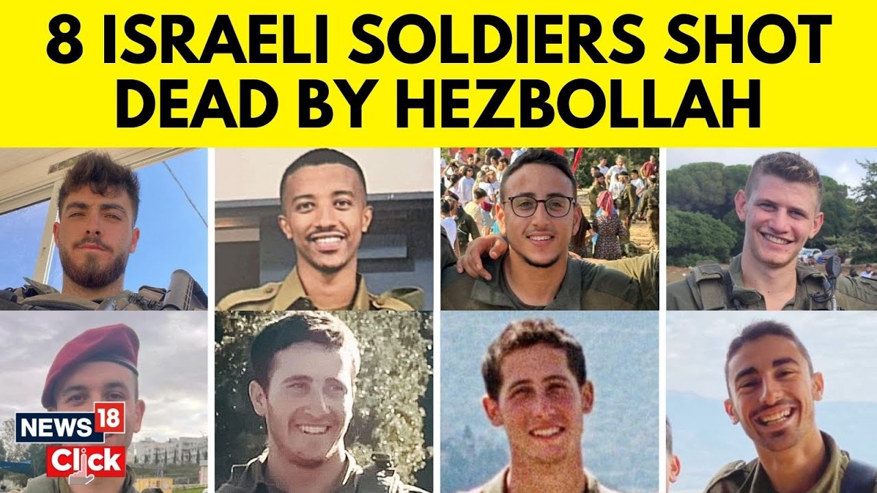 Israel Vs Hezbollah | 8 Israeli Soldiers Killed In Action In South Lebanon Offensive | IDF | N18G
