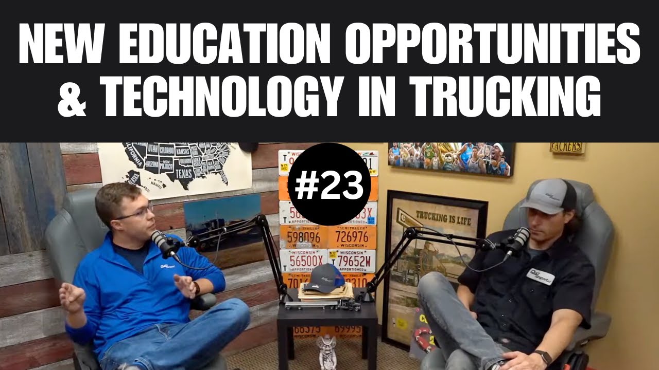 Podcast Ep23 | New Education Opportunities & Technology In Trucking