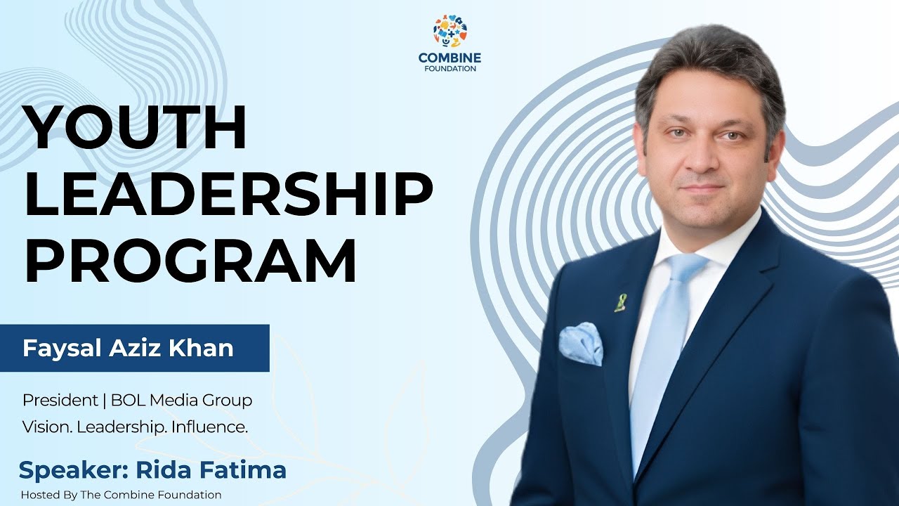 Session 1 | Youth Leadership Program 2026 | Faysal Aziz Khan | Combine Foundation