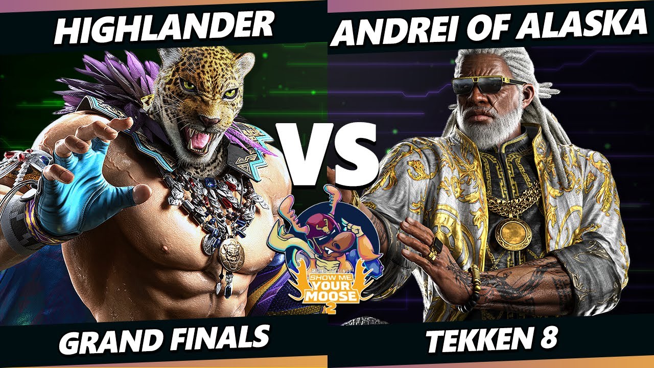 Show Me Your Moose 2 GRAND FINALS - Highlander (King) Vs. Andrei_of_Alaska (Leroy) Tekken 8
