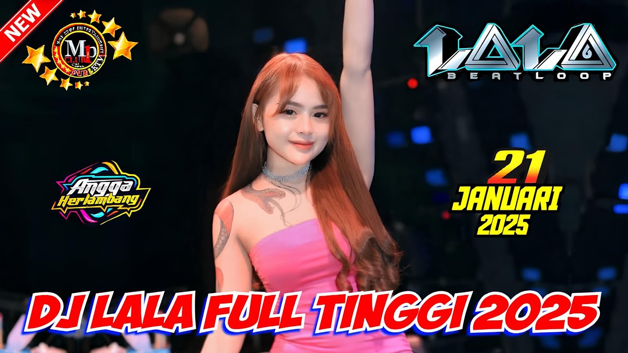 🎵DJ LALA FULL TINGGI 21 JANUARI 2025 FULL BASS || MP CLUB PEKANBARU #djviral