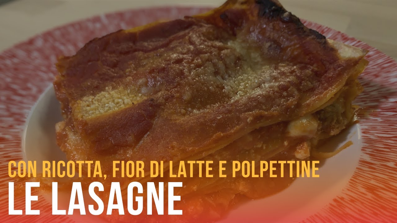 Lasagna con ricotta, fior di latte e polpettine