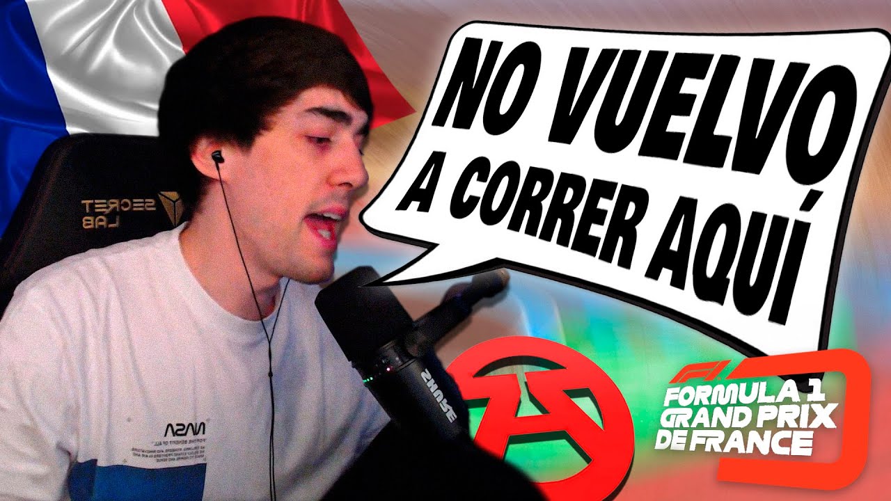 MI PEOR CIRCUITO -  MUNDIAL F1 de STREAMERS (GP Francia)