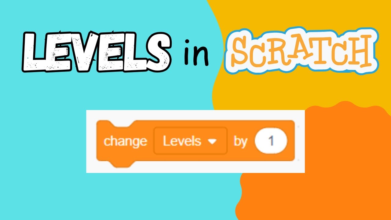 How to Add Levels in Scratch