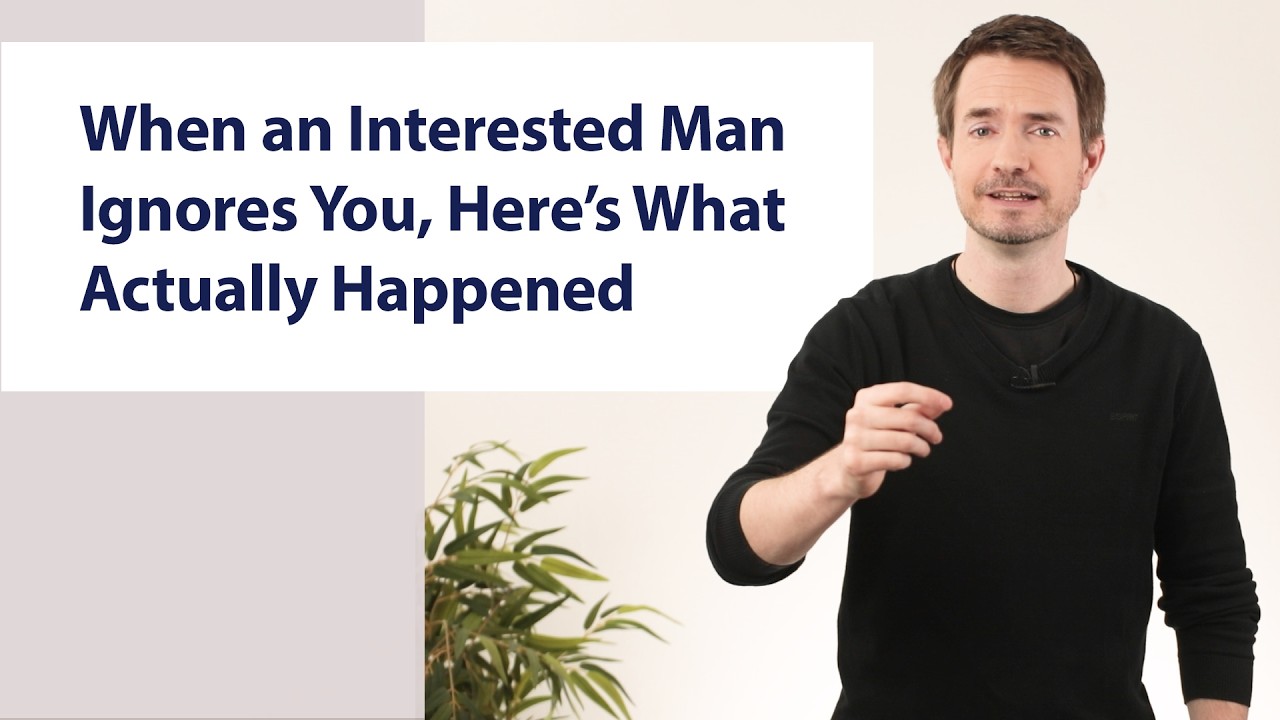 When an Interested Man Ignores You, Here's What Actually Happened