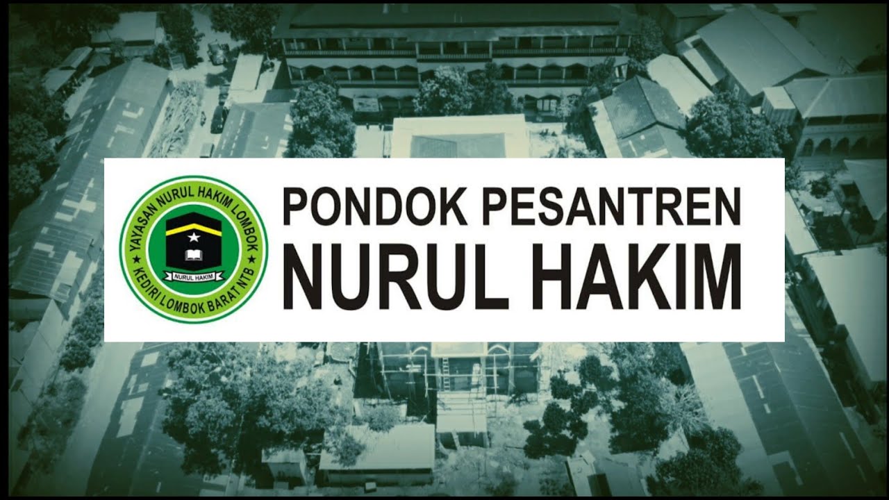 Pondok Pesantren Nurul Hakim Kediri Lombok