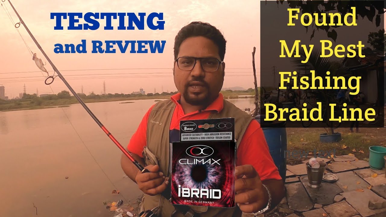 Found Best Braid Line  Climax  i Braid || बेहतरीन फिशिंग लाइन || BarraHunter