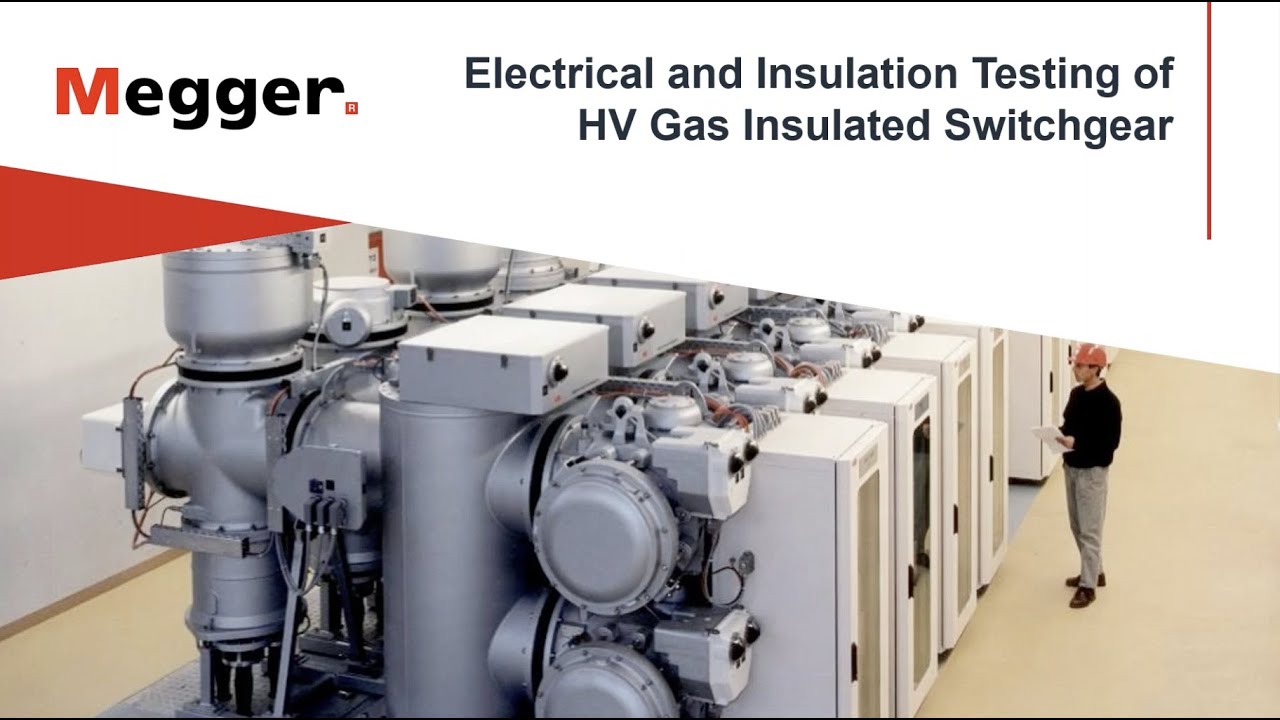 Electrical and Insulation Testing of HV Gas Insulated Switchgear