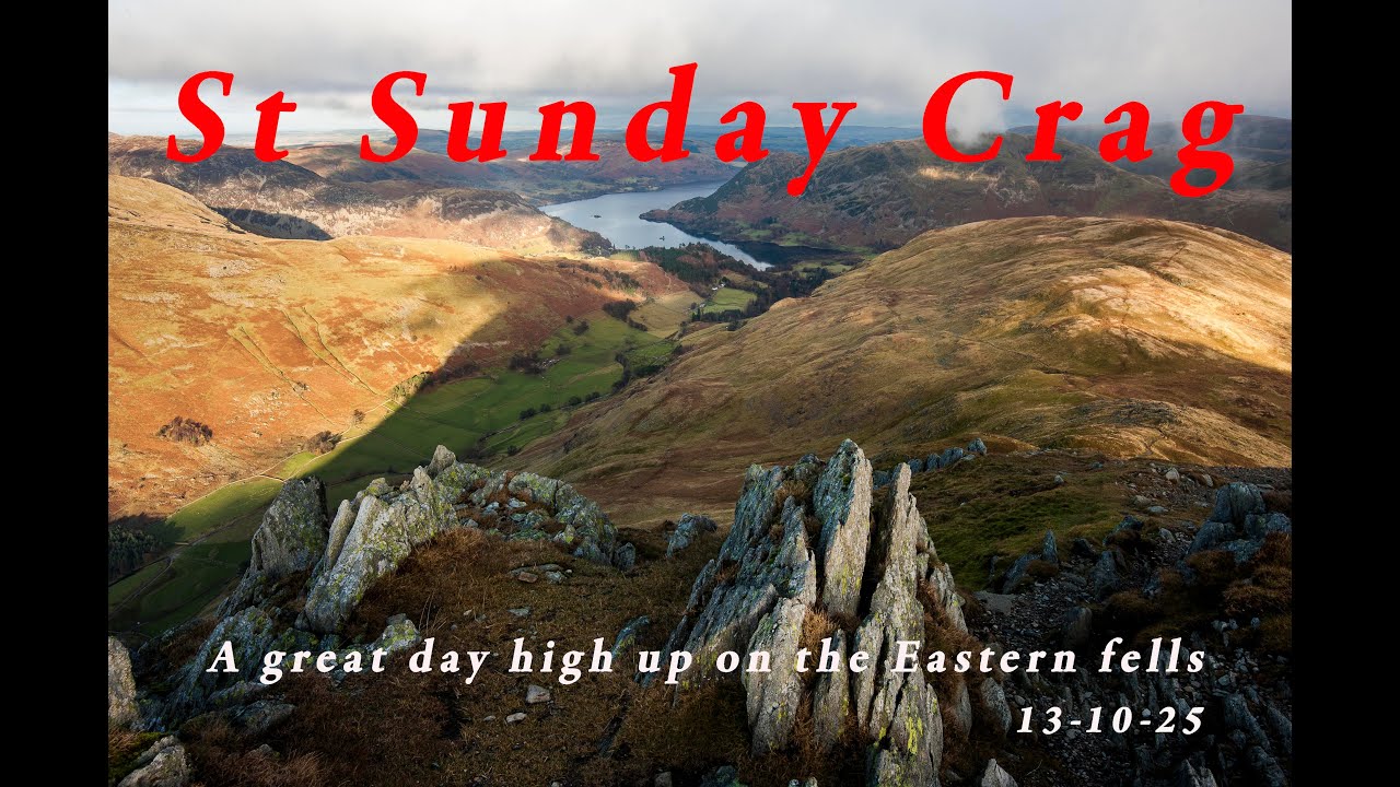 Walking Up St Sunday Crag – Stunning Views Over Ullswater & Fairfield! - 13-10-25