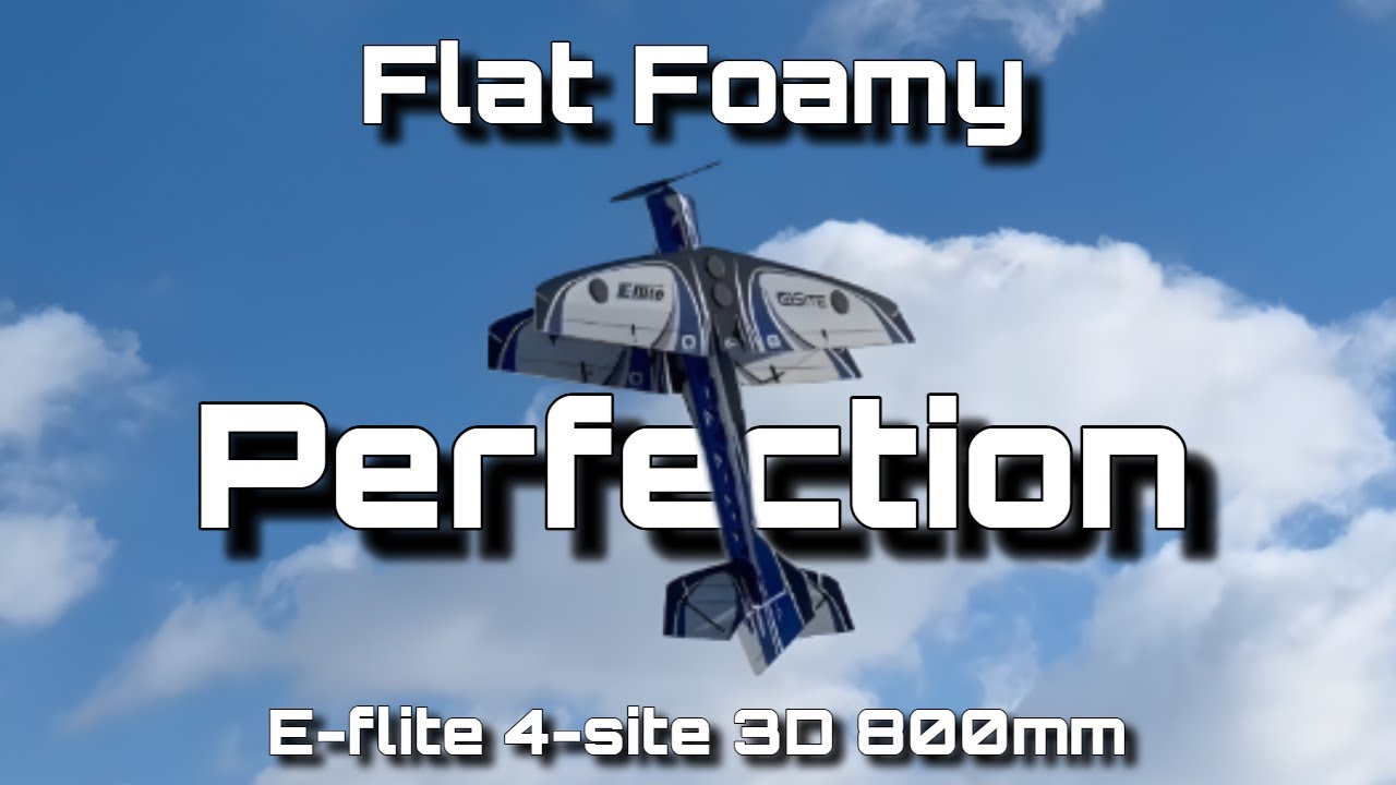 Flat Foamy PERFECTION! | E-flite 4-Site 3D FF Maiden Flight