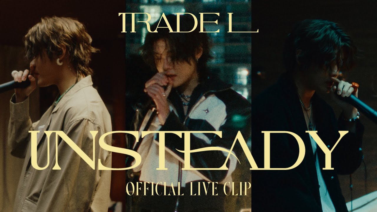 TRADE L - [UNSTEADY] Official Live Clip (3 Tracks Out Of 5)