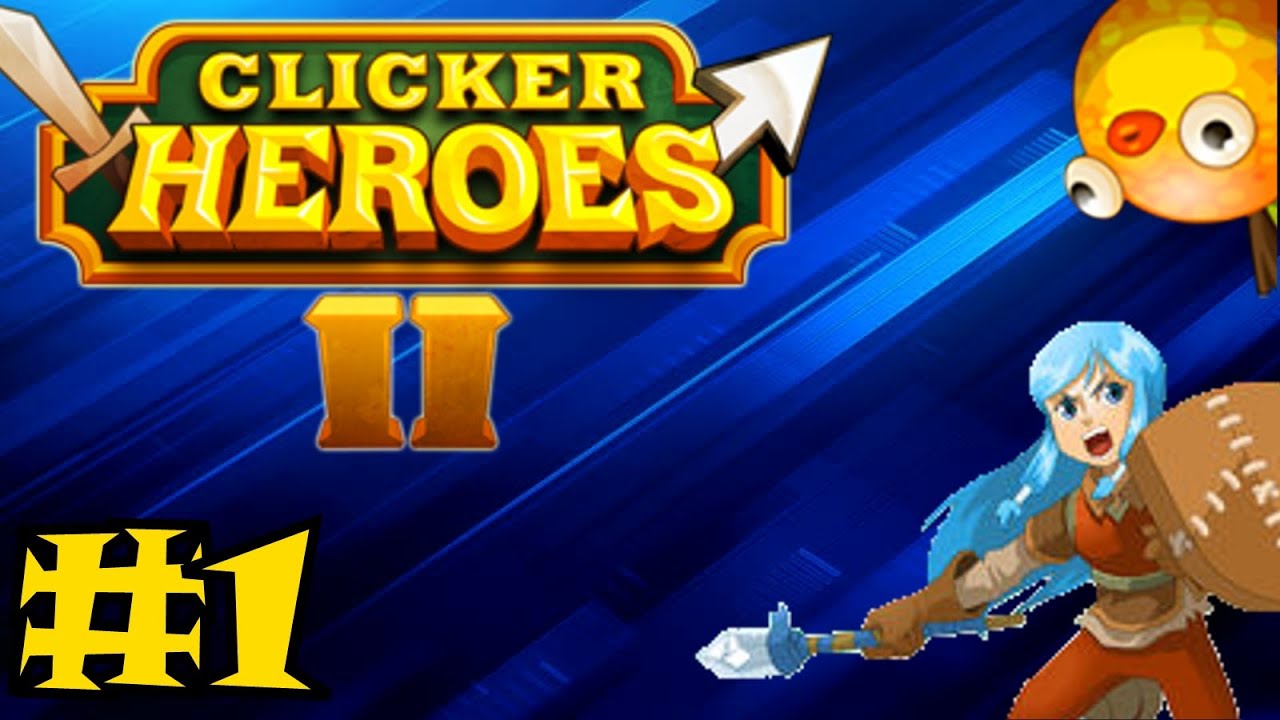 Clicker Heroes 2 Episode #1 - Adventures Of Cid!