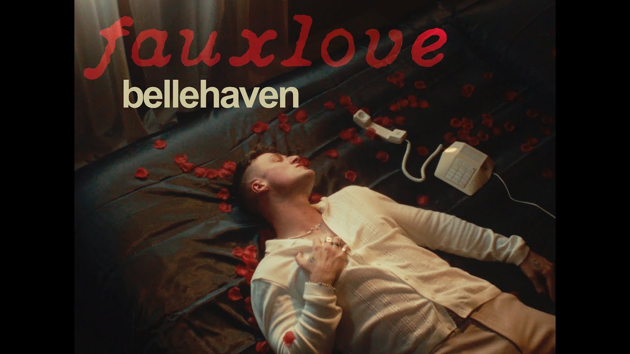 belle haven - fauxlove (official video)