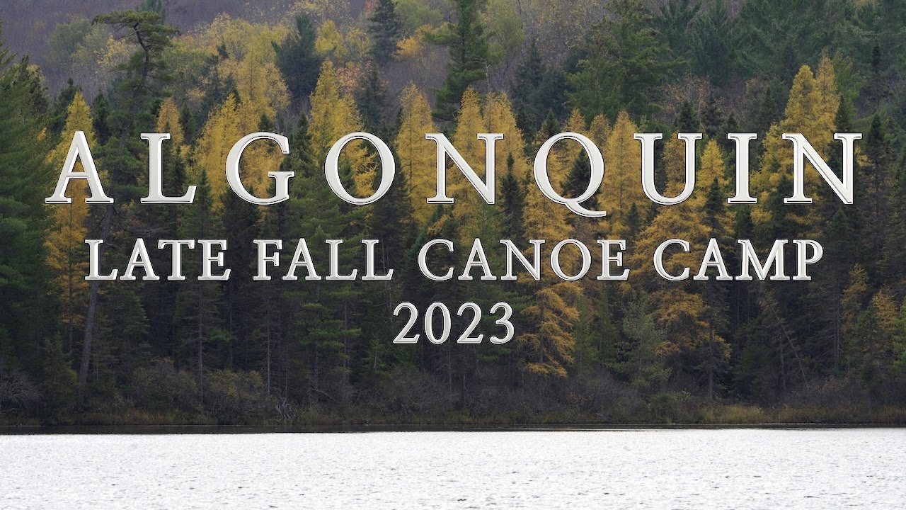 ALGONQUIN PARK: Sunday Lake - Late Fall Boys Trip 2023