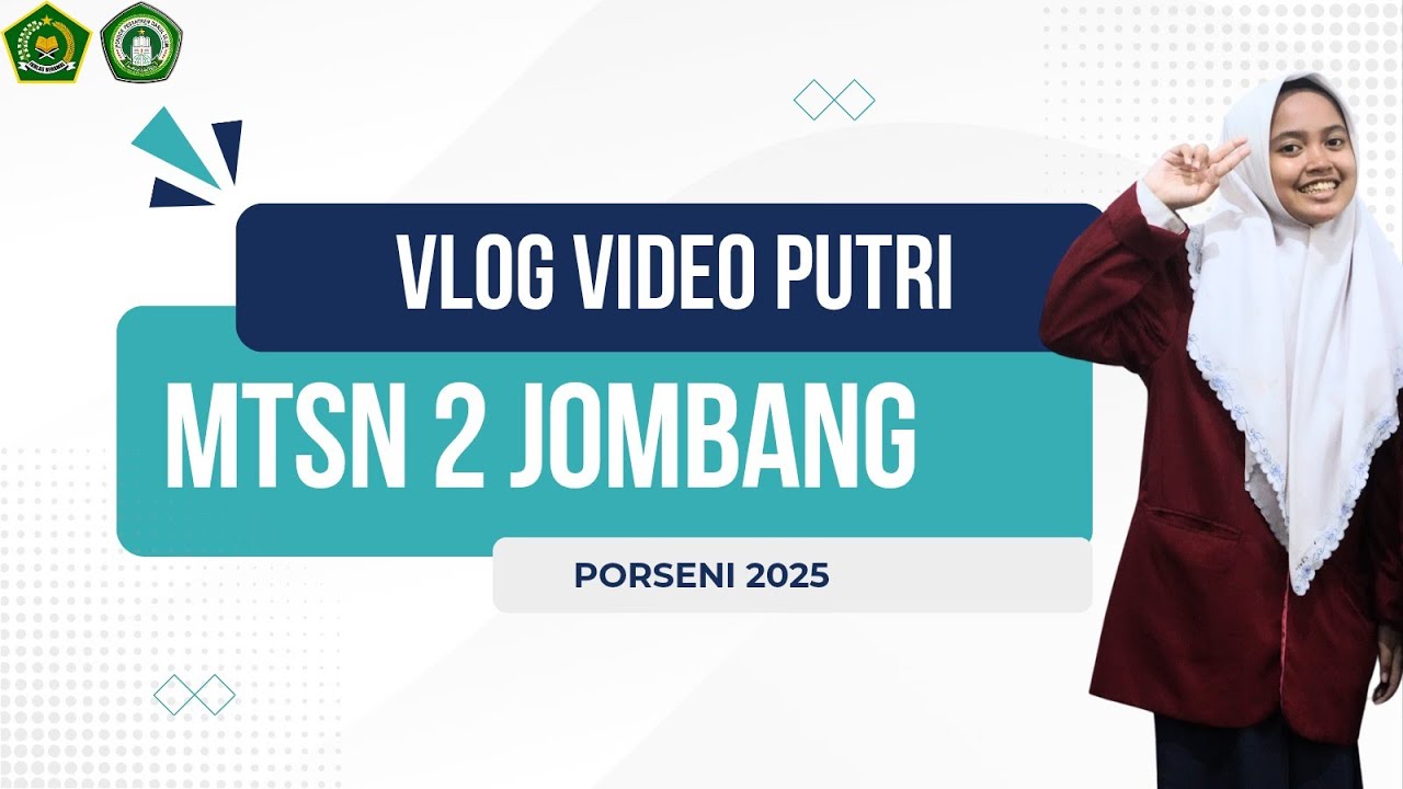 Video Vlog Putri MTsN 2 Jombang #vlogporsenimtsjombang #madrasahhebatbermartabat #porsenmtsijombang