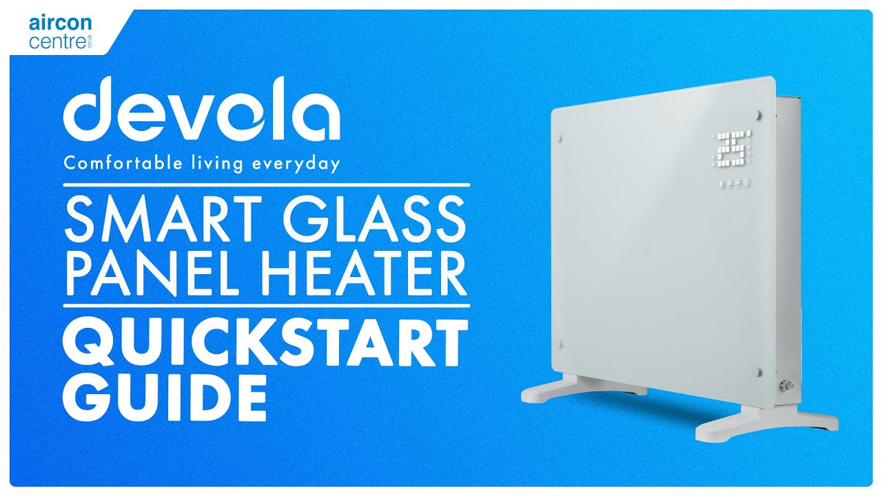 EASY Devola Smart Glass Panel Heater Quickstart Guide